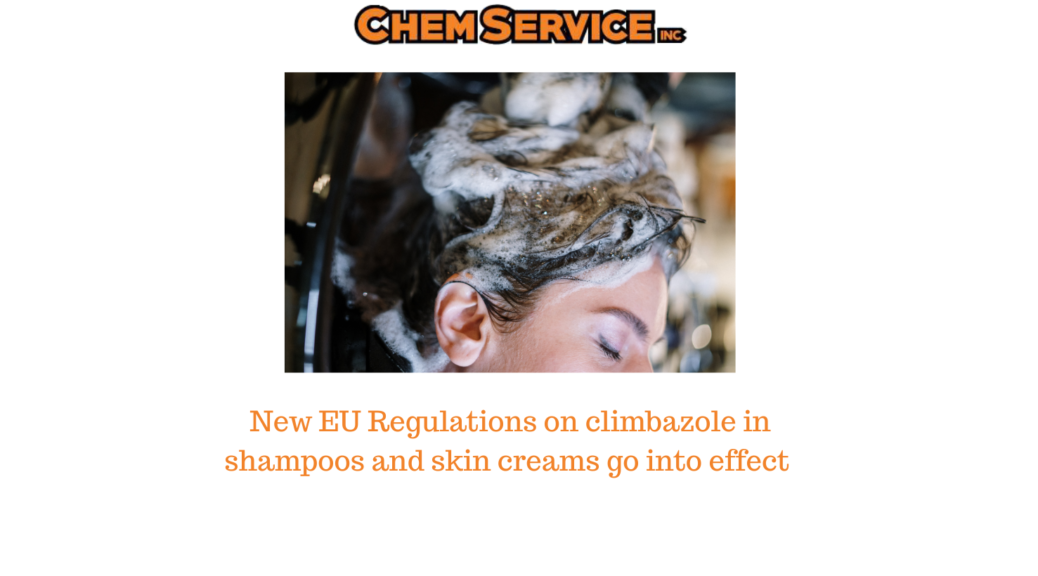 New EU Regulations on climbazole in shampoos and skin creams go into effect